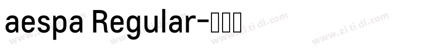 aespa Regular字体转换